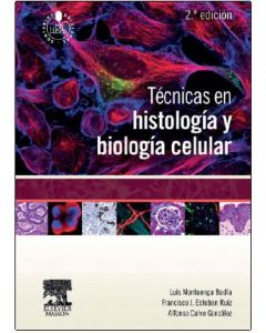 Tecnicas En Histologia Y Biologia Celular 2Ed