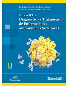 Tratado Ser De Diagnóstico Y Tratamiento De Enfermedades Auto Inmunes Sistémicas