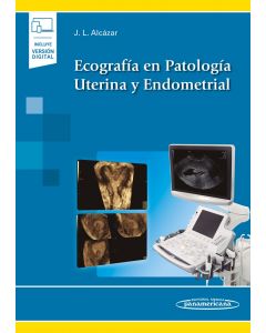 Ecografía en Patología Uterina y Endometrial (Incluye Versión Digital)