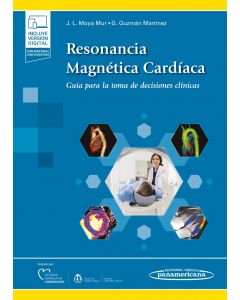 Resonancia Magnética Cardíaca Guía para la toma de decisiones clínicas.