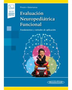 Evaluación Neuropediátrica Funcional. Fundamentos y Métodos de Aplicación (Incluye Versión Digital)