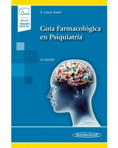 Guía Farmacológica en Psiquiatría. Incluye Versión Digital.