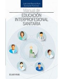 Manual de educación interprofesional sanitaria 1 ed