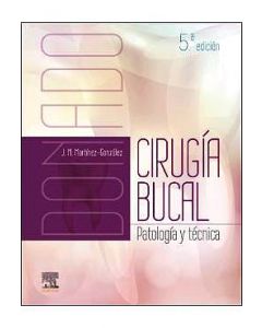 Donado Cirugía Bucal. Patología Y Técnica .