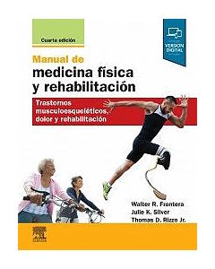 Manual De Medicina Física Y Rehabilitación . (Incluye Versión Digital)