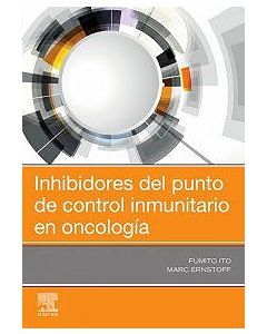 Inhibidores del Punto de Control Inmunitario en Oncología