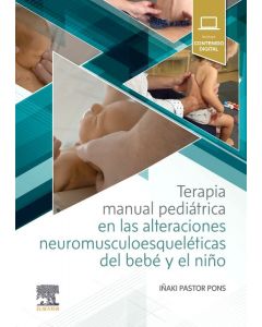 Terapia Manual Pediátrica en las Alteraciones Neuromusculoesqueléticas del Bebé y el Niño