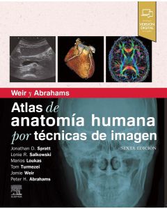 WEIR y ABRAHAMS Atlas de Anatomía Humana por Técnicas de Imagen.