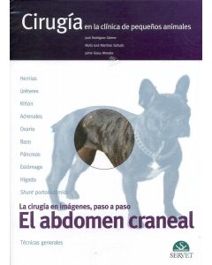 El Abdomen Craneal. Cirugía En La Clínica De Pequeños Animales