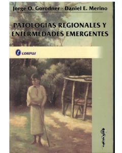 PATOLOGIAS REGIONALES Y ENFERMEDADES EMERGENTES