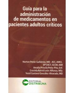 Guía Para La Administración De Medicamentos En Pacientes Adultos Críticos