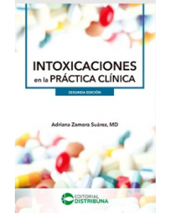 Intoxicaciones En La Práctica Clínica Segunda Edición.