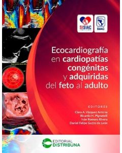 Ecocardiografía en cardiopatías congénitas y adquiridas del feto al adulto
