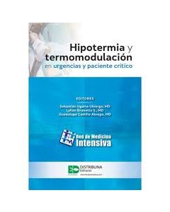 Hipotermia y termomodulación en urgencias y paciente crítico.