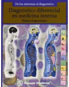 De los síntomas al diagnóstico. Diagnóstico diferencial en medicina interna