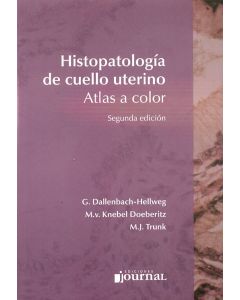 Histopatología de Cuello Uterino. Atlas a Color